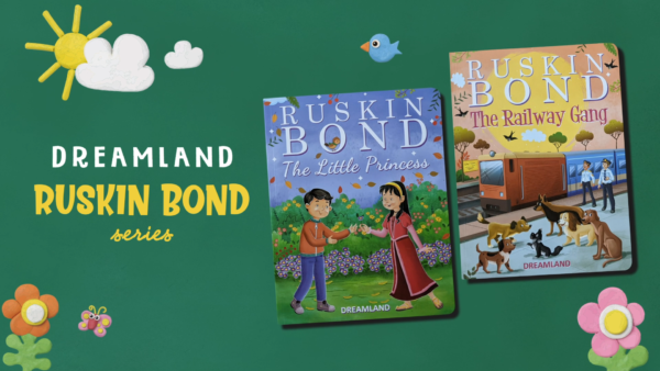 Stories by Ruskin Bond | Age Group: 6 - 16yrs | Story Books | Dreamland Publications